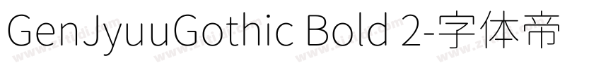 GenJyuuGothic Bold 2字体转换